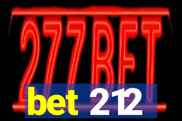 bet 212